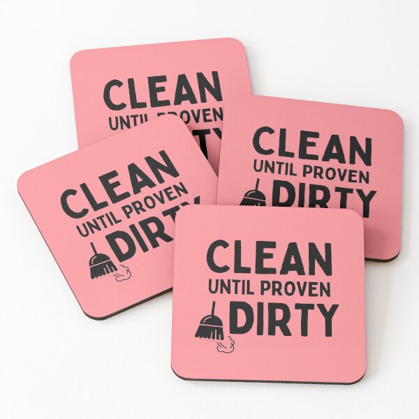 Item preview, Clean Until Proven Dirty Funny Janitor Housekeeping Cleaners designed and sold by SavvyCleaner.
