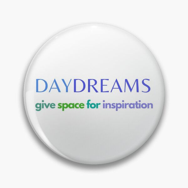 Item preview, Daydreams give space for inspiration designed and sold by Rozlar.