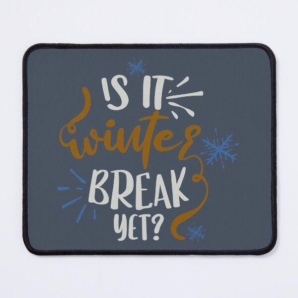 Item preview, Is It Winter Break Yet designed and sold by FOX1999-Design.