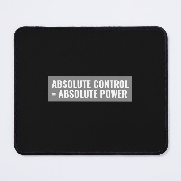 Item preview, Absolute Control = Absolute Power designed and sold by Mysmartworld.
