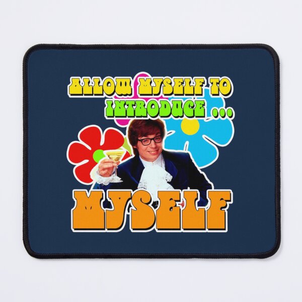 Item preview, Austin Powers Allow myself to introduce ... myself designed and sold by ZiemeAaron.