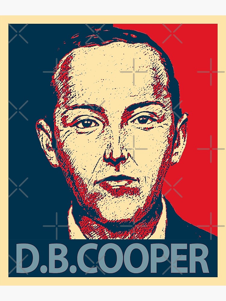 "D B Cooper" Poster for Sale by Masseyart Redbubble