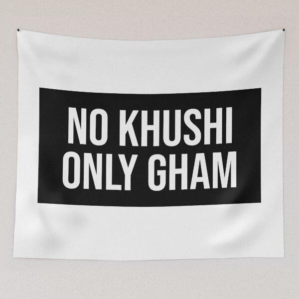 Item preview, No Khushi Only Gham Funny designed and sold by Sour Soul.