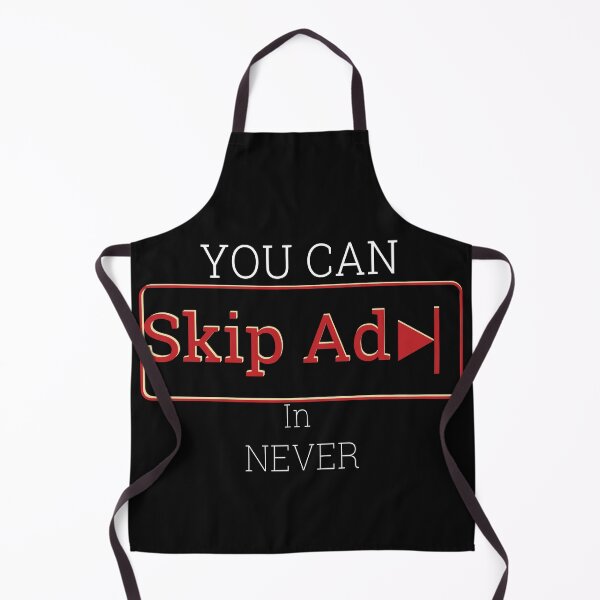 Item preview, You can Skip Ad In NEVER:Ad Break: Skip Ad Youtube designed and sold by MAEffects.