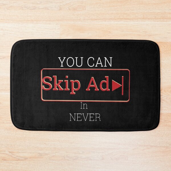 Item preview, You can Skip Ad In NEVER:Ad Break: Skip Ad Youtube designed and sold by MAEffects.