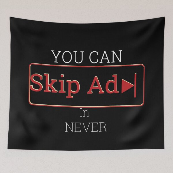 Item preview, You can Skip Ad In NEVER:Ad Break: Skip Ad Youtube designed and sold by MAEffects.