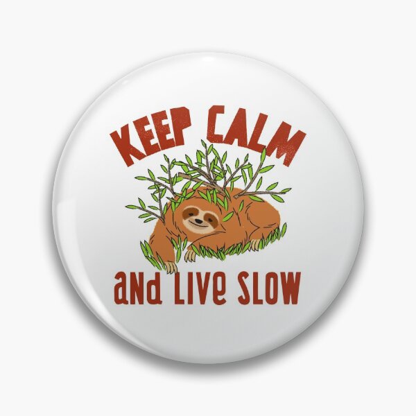 Item preview, Keep Calm And Live Slow designed and sold by theredsharp.