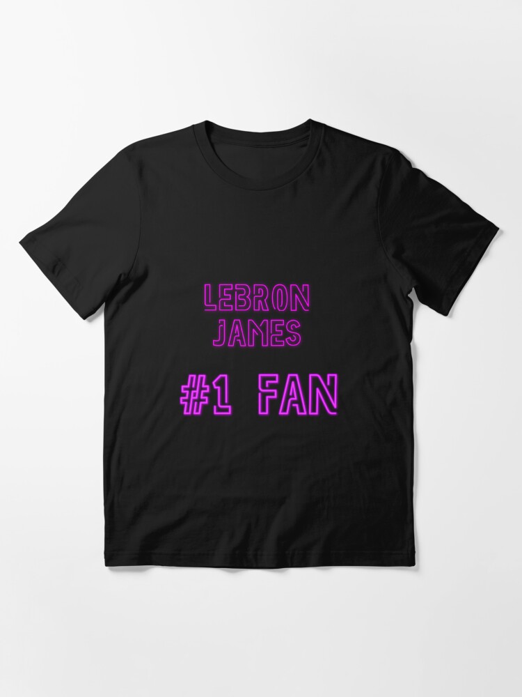 LeBron James #1 fan Essential T-Shirt by 2Girls1Shirt