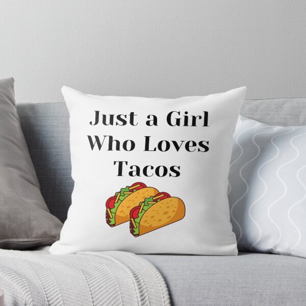 Item preview, Just a Girl Who Loves Tacos designed and sold by JRice66.