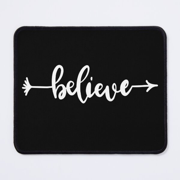 Item preview, Believe Arrow, white text designed and sold by JRice66.