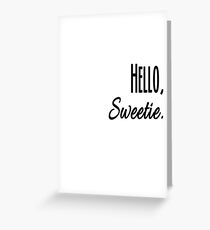 Hello, Sweetie Greeting Card