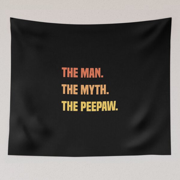 Item preview, The Man The Myth The Peepaw designed and sold by medbdj.
