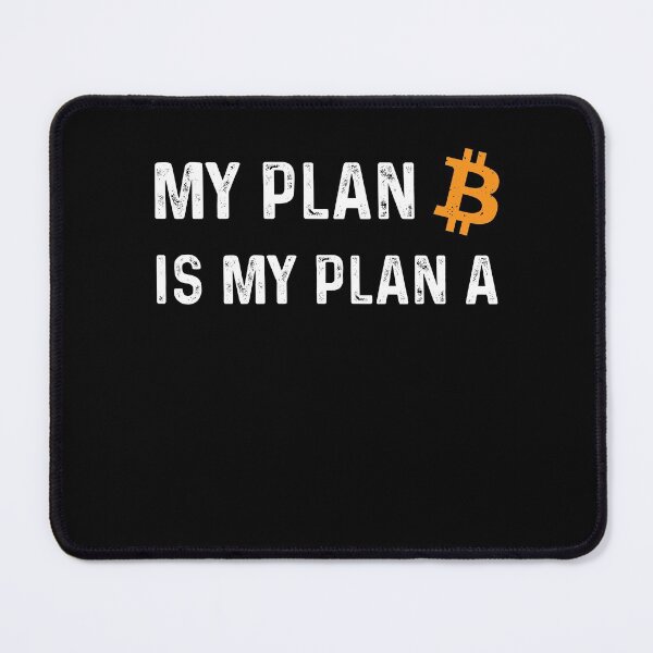 Item preview, Bitcoin My Plan B is My Plan A Cryptocurrency Investor designed and sold by iceteeselling.