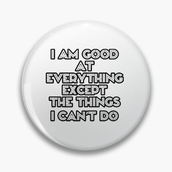 Item preview, Mi-Nyeo– "I Am Good At Everything, Except The Things I Can’t Do". designed and sold by ArtistPlayStore.