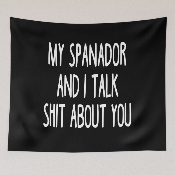 Item preview, I Work Hard So My Spanador Can Have A Better Life designed and sold by clickmostro.