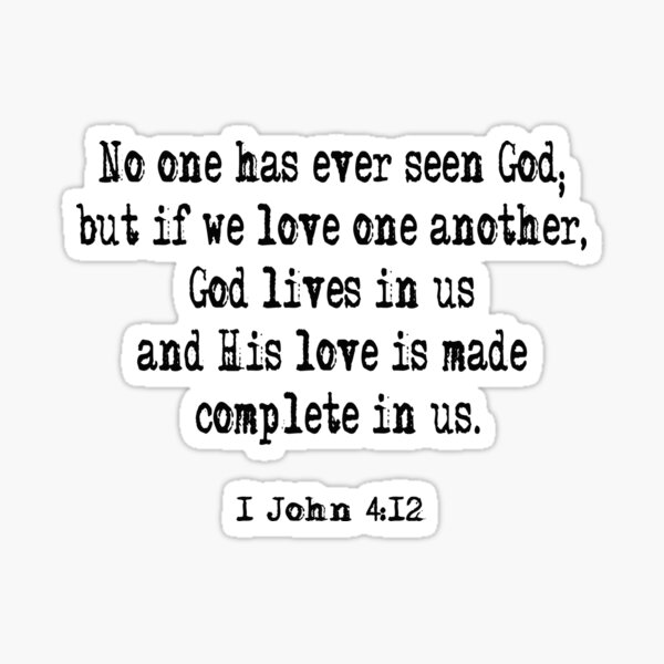 1-john-4-12-bible-verse-sticker-for-sale-by-czerinaart-redbubble