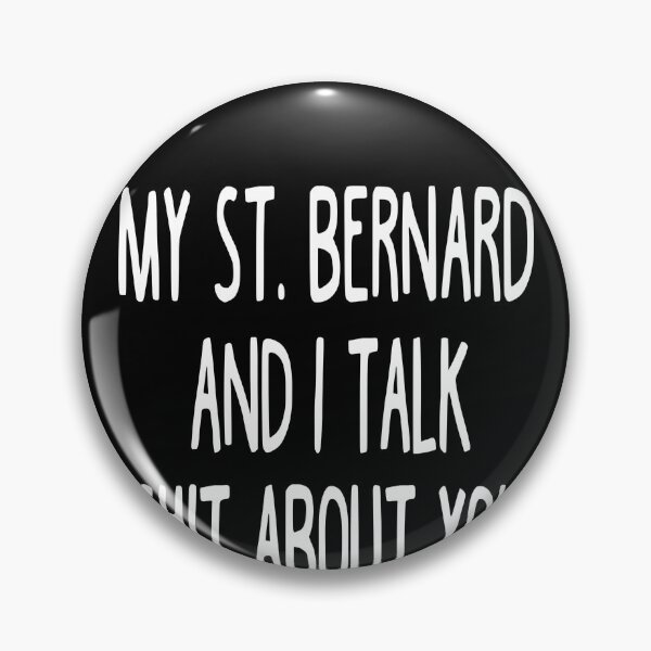 Item preview, I Work Hard So My St. Bernard Can Have A Better Life designed and sold by clickmostro.