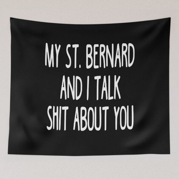 Item preview, I Work Hard So My St. Bernard Can Have A Better Life designed and sold by clickmostro.