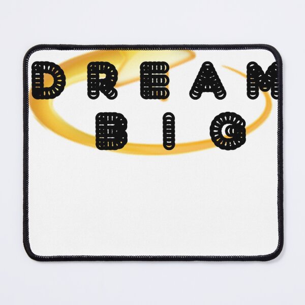 Item preview, dream big designed and sold by Rytespot.