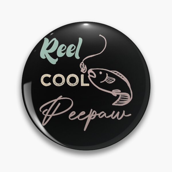 Item preview, Reel Cool Peepaw designed and sold by medbdj.