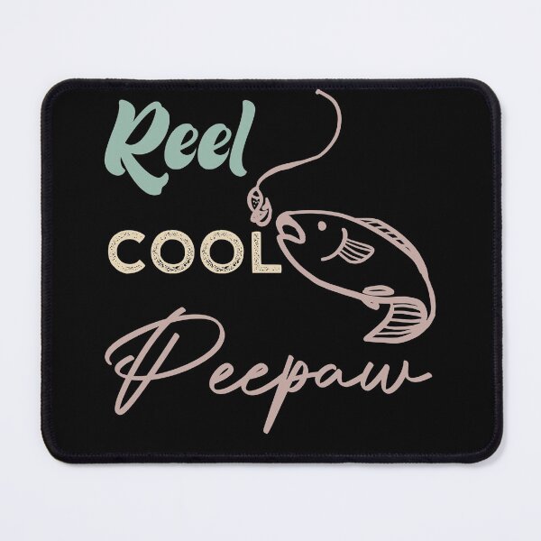 Item preview, Reel Cool Peepaw designed and sold by medbdj.