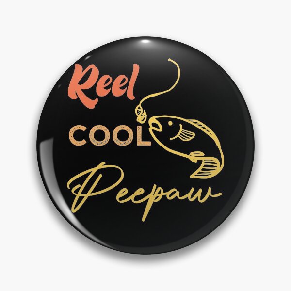 Item preview, Reel Cool Peepaw designed and sold by medbdj.