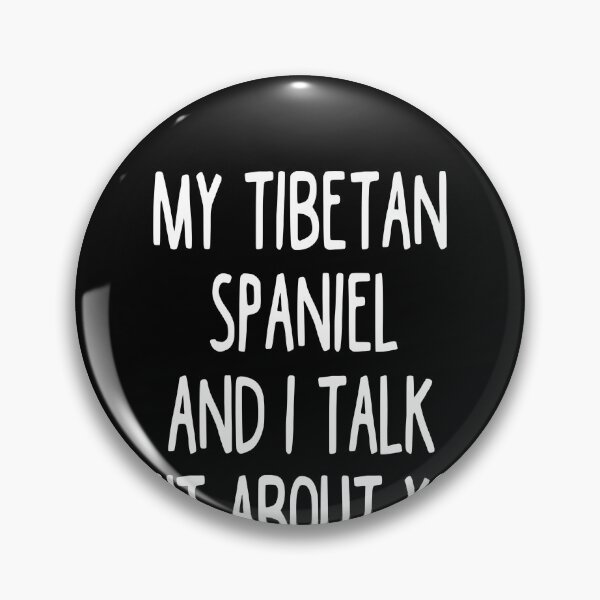 Item preview, I Work Hard So My Tibetan Spaniel Can Have A Better Life designed and sold by clickmostro.