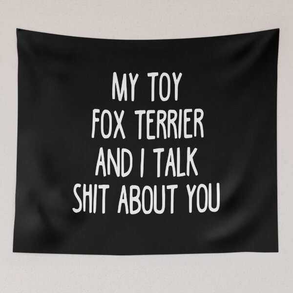 Item preview, I Work Hard So My Toy Fox Terrier Can Have A Better Life designed and sold by clickmostro.