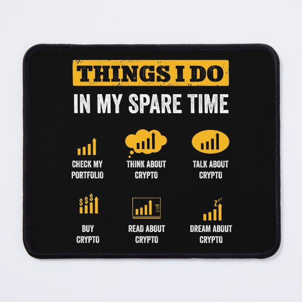 Item preview, Things I Do In My Spare Time Funny Crypto Trading designed and sold by iceteeselling.