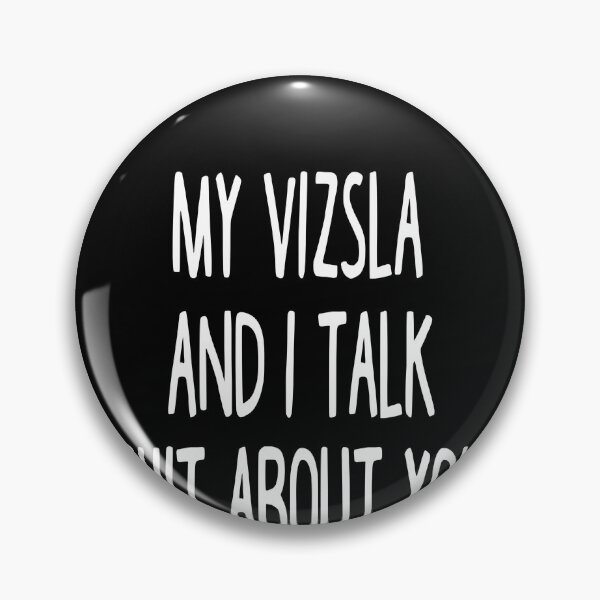 Item preview, I Work Hard So My Vizsla Can Have A Better Life designed and sold by clickmostro.
