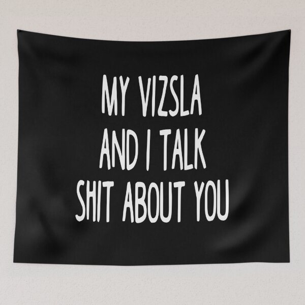 Item preview, I Work Hard So My Vizsla Can Have A Better Life designed and sold by clickmostro.