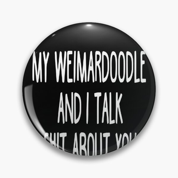 Item preview, I Work Hard So My Weimardoodle Can Have A Better Life designed and sold by clickmostro.