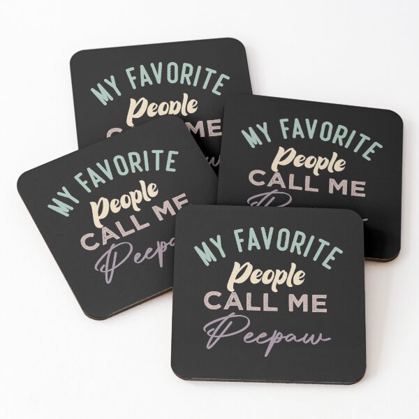 Item preview, My Favorite People Call Me Peepaw designed and sold by medbdj.