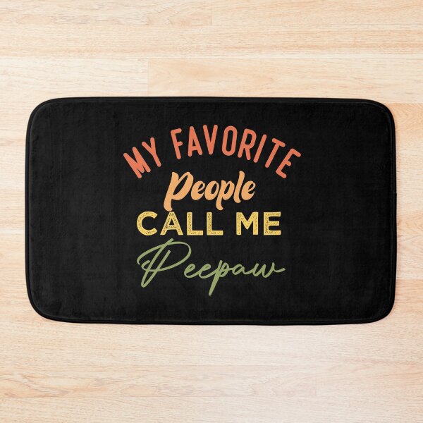 Item preview, My Favorite People Call Me Peepaw designed and sold by medbdj.