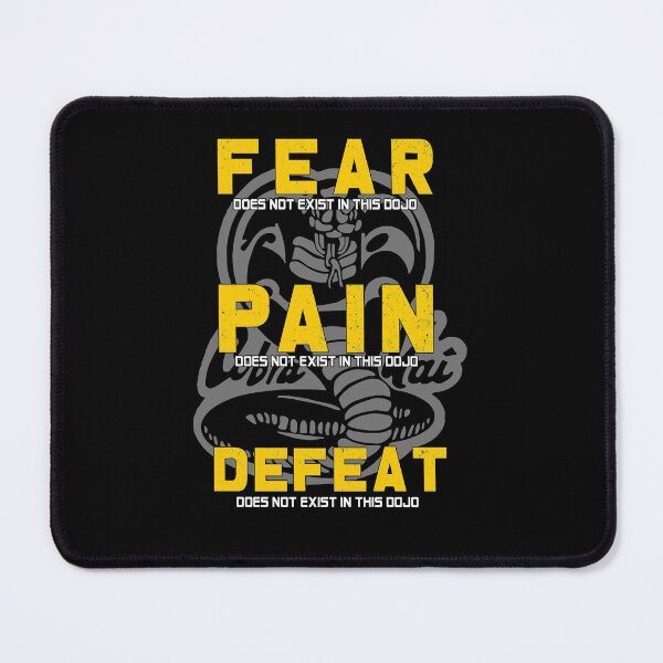 Item preview, Fear Pain Defeat Do Not Exist In This Dojo Cobra Kai designed and sold by NaturalArt79.