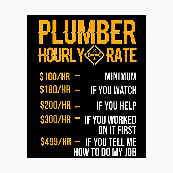 Item preview, Funny Plumber Men Plumber Hourly Rate Plumber designed and sold by pinkard.