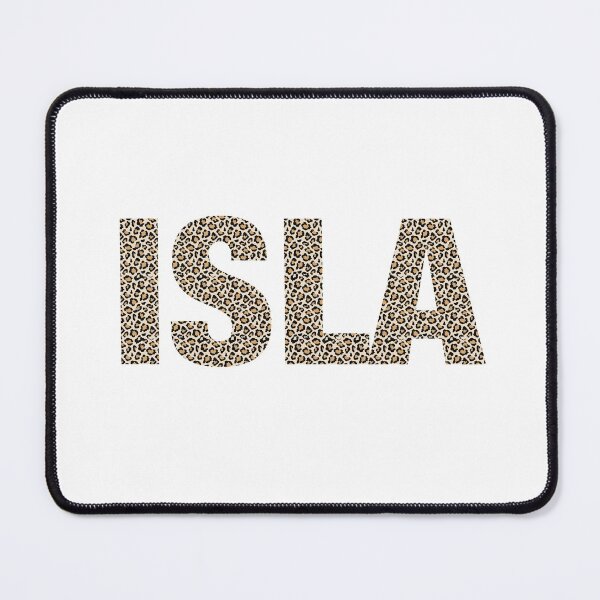 Item preview, Isla name leopard pattern my name is Isla gift birthday holiday anniversary Essential Inspiration Joy Mood Funny designed and sold by DesignByHeartUK.