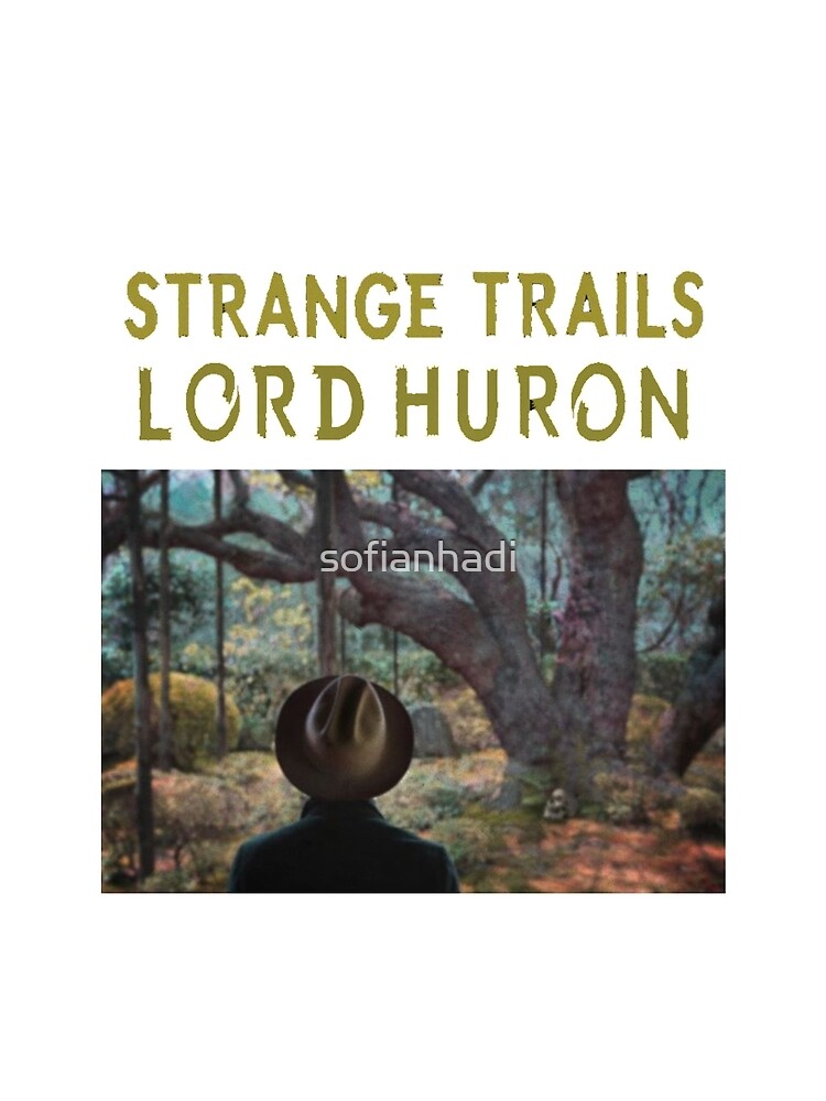 lord huron strange trails t shirt