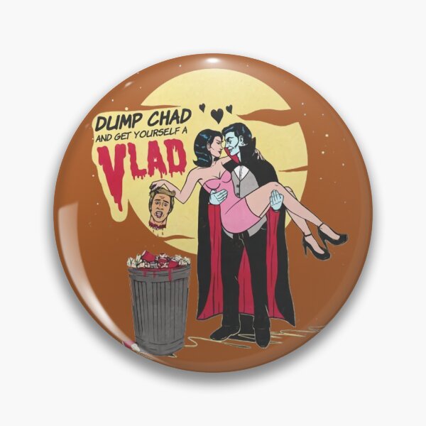 Item preview, Dump Chad And Get Yourself A Vlad designed and sold by seltakimm23.