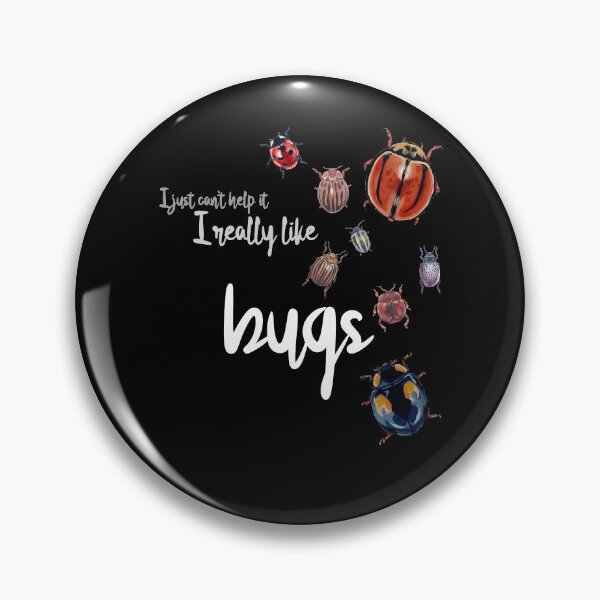 Item preview, I Just Really Like Bugs designed and sold by HighFives555.