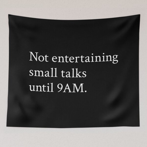 Item preview, Not entertaining small talks until 9AM designed and sold by OrenjiMan.