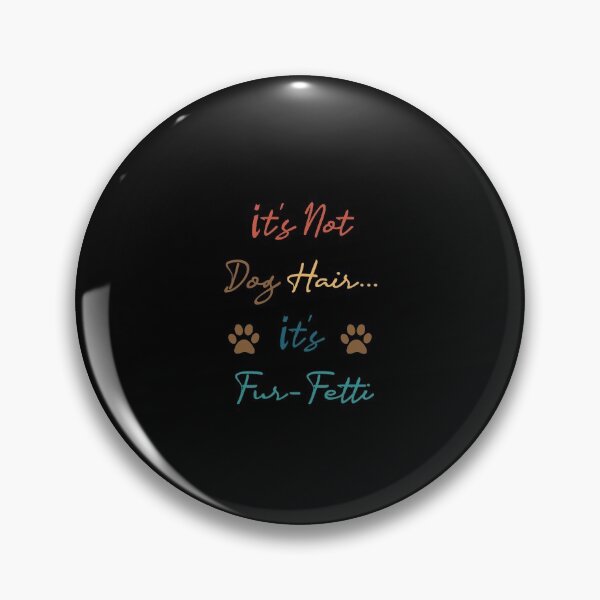 Item preview, It's Not Dog Hair...It's Fur-Fetti Shirt, Dog Lover Shirt, Dog Mom, Dog Shirt, Dog Lover Gift, Funny Dog Shirt, Fur Mama Shirt, Dog Mom, Dog designed and sold by midodesign20.