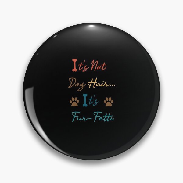Item preview, It's Not Dog Hair...It's Fur-Fetti Shirt, Dog Lover Shirt, Dog Mom, Dog Shirt, Dog Lover Gift, Funny Dog Shirt, Fur Mama Shirt, Dog Mom, Dog designed and sold by midodesign20.