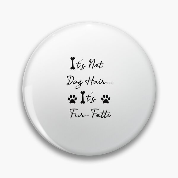 Item preview, It's Not Dog Hair...It's Fur-Fetti Shirt, Dog Lover Shirt, Dog Mom, Dog Shirt, Dog Lover Gift, Funny Dog Shirt, Fur Mama Shirt, Dog Mom, Dog designed and sold by midodesign20.