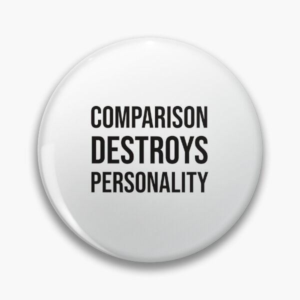 Item preview, Comparison destroys personality designed and sold by mikeldabbah.