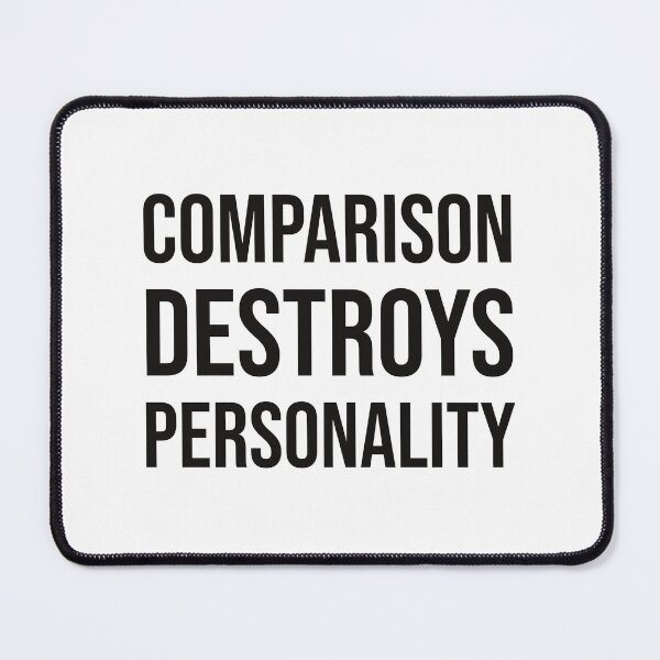Item preview, Comparison destroys personality designed and sold by mikeldabbah.