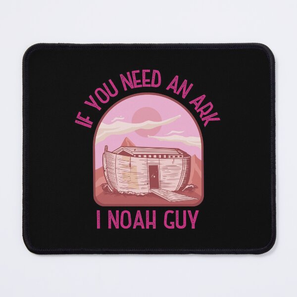 Item preview, If you need an Ark, I Noah guy! Funny | sarcastic  Christian pun design! designed and sold by HROC.