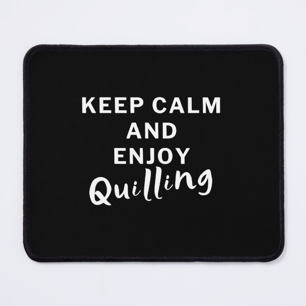 Item preview, Keep Calm An Enjoy Quilling designed and sold by RmeenaArt.