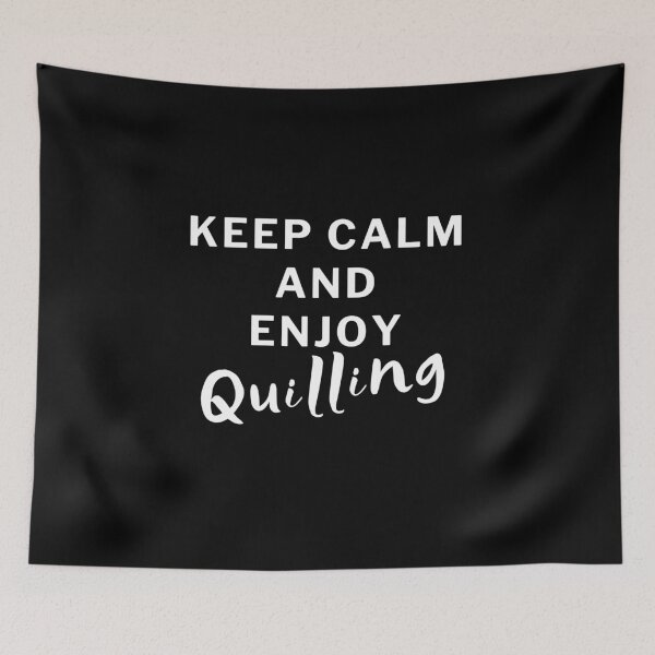 Item preview, Keep Calm An Enjoy Quilling designed and sold by RmeenaArt.