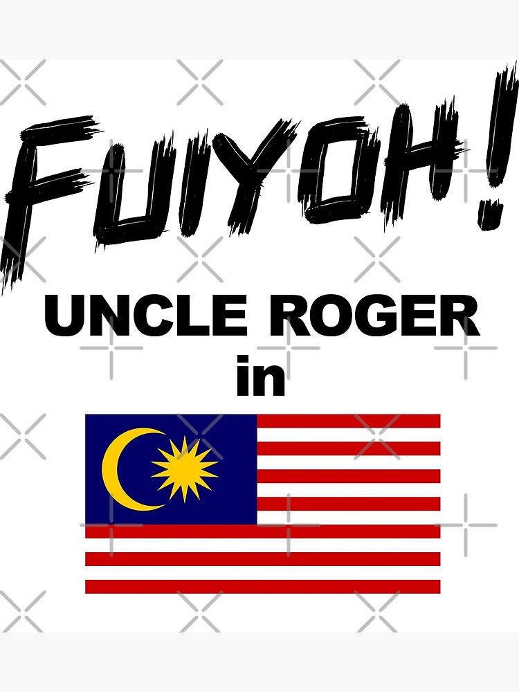 "Uncle Roger World Tour Fuiyoh Malaysia Nigel Ng" Poster by